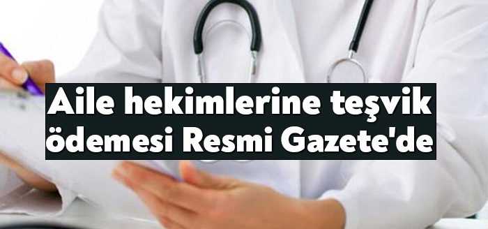 Aile hekimliği sözleşme ve ödeme yönetmeliğinde değişiklik yapılmasına dair yönetmelik