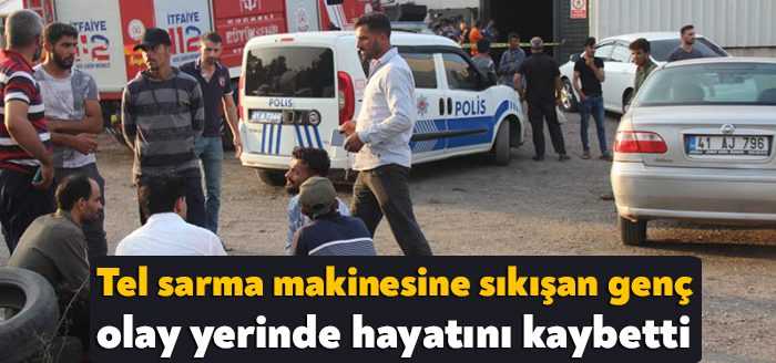 Kocaeli'nin Başiskele ilçesinde çalıştığı fabrikada tel sarma makinesine sıkışan yabancı