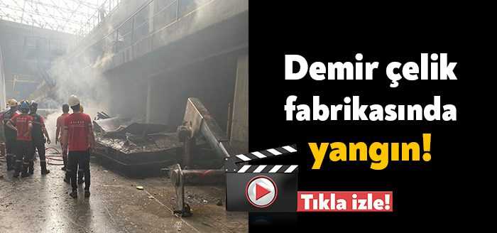 İzmit'te bir demir çelik fabrikasında yangın çıktı. Yangın işçilerin müdahalesi