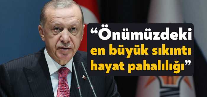Cumhurbaşkanı Erdoğan, katıldığı törende yaptığı konuşmada "Önümüzdeki en büyük sıkıntı