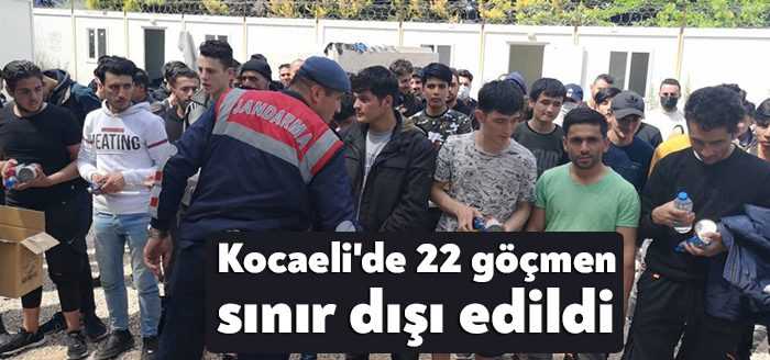 Kocaeli ve bölge illerinde, yurda yasa dışı yollardan giren 22