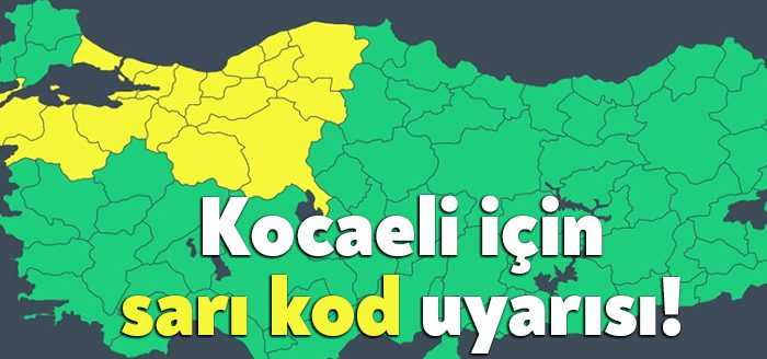 Meteoroloji Genel Müdürlüğünden alınan tahminlere göre, Kocaeli'nin de içinde olduğu