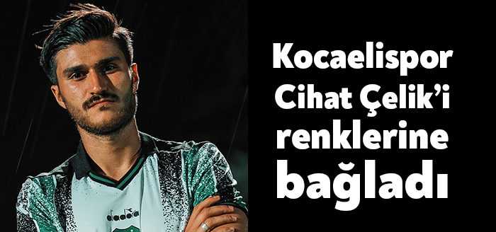 Kocaelispor, 26 yaşındaki orta saha oyuncusu Cihat Çelik’i 2+1 yıllığına