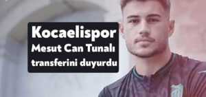 Kocaelispor Mesut Can Tunalı transferini duyurdu