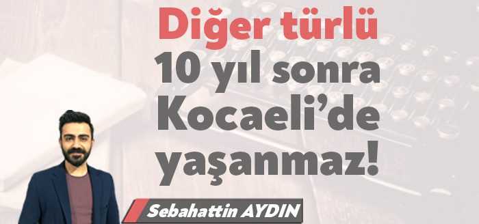 Kocaeli nüfusu hızla büyüyen bir kent. Dışardan fazla göç alıyor.