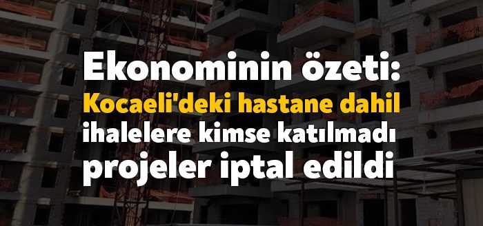 Ekonomideki gidişata güven duymayan ve önünü görmeyen şirketler, ihalelere katılmıyor.