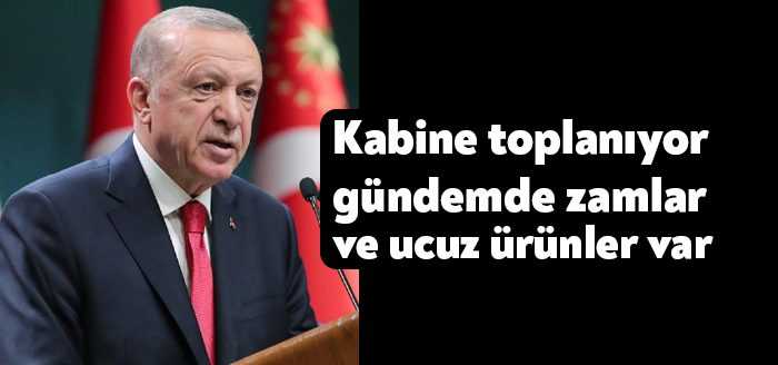 Kabine bugün Cumhurbaşkanı Erdoğan başkanlığında toplanıyor. Toplantının gündeminde elektrik ve