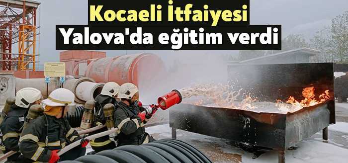 Kocaeli Büyükşehir İtfaiyesi, Yalova’da bulunan Tersan Tersanesi Acil Durum Ekiplerine