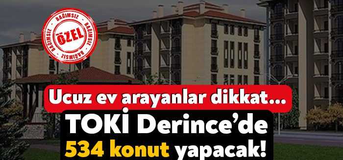 Toplu Konut İdaresi (TOKİ) söz Kocaeli'nin Derince ilçesinde, Sopalı Mahallesi'nde