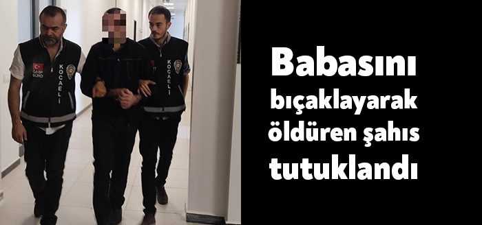 Kocaeli’nin Gebze ilçesinde babasını bıçaklayarak öldüren şahıs tutuklanarak cezaevine gönderildi.