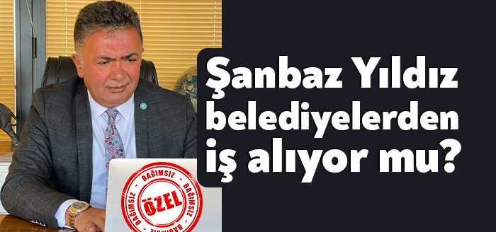 İYİ Parti Kocaeli İl Başkanı Şanbaz Yıldız belediyelerden ve herhangi