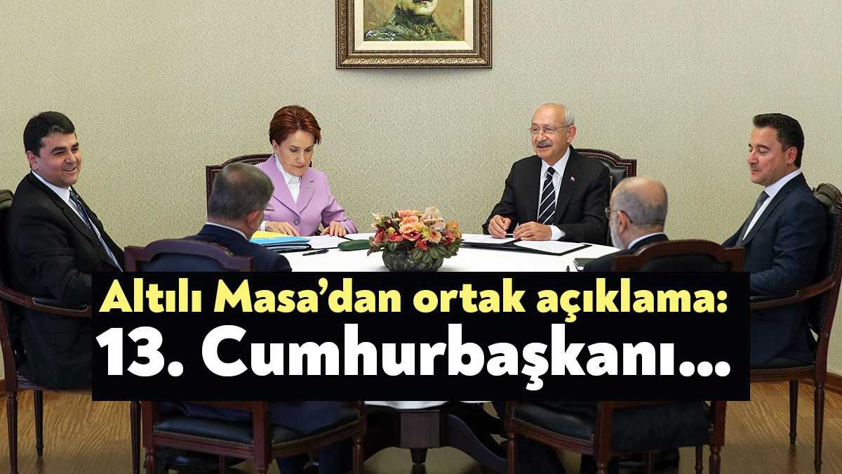 Kritik toplantı sonrası Altılı Masa'dan ortak açıklama geldi. 6 lider,