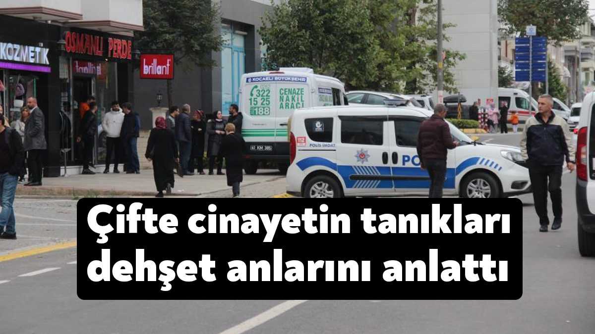 Kocaeli'de boşanma aşamasındaki şüphelinin eşini ve kayınpederini öldürdüğü anlara tanık