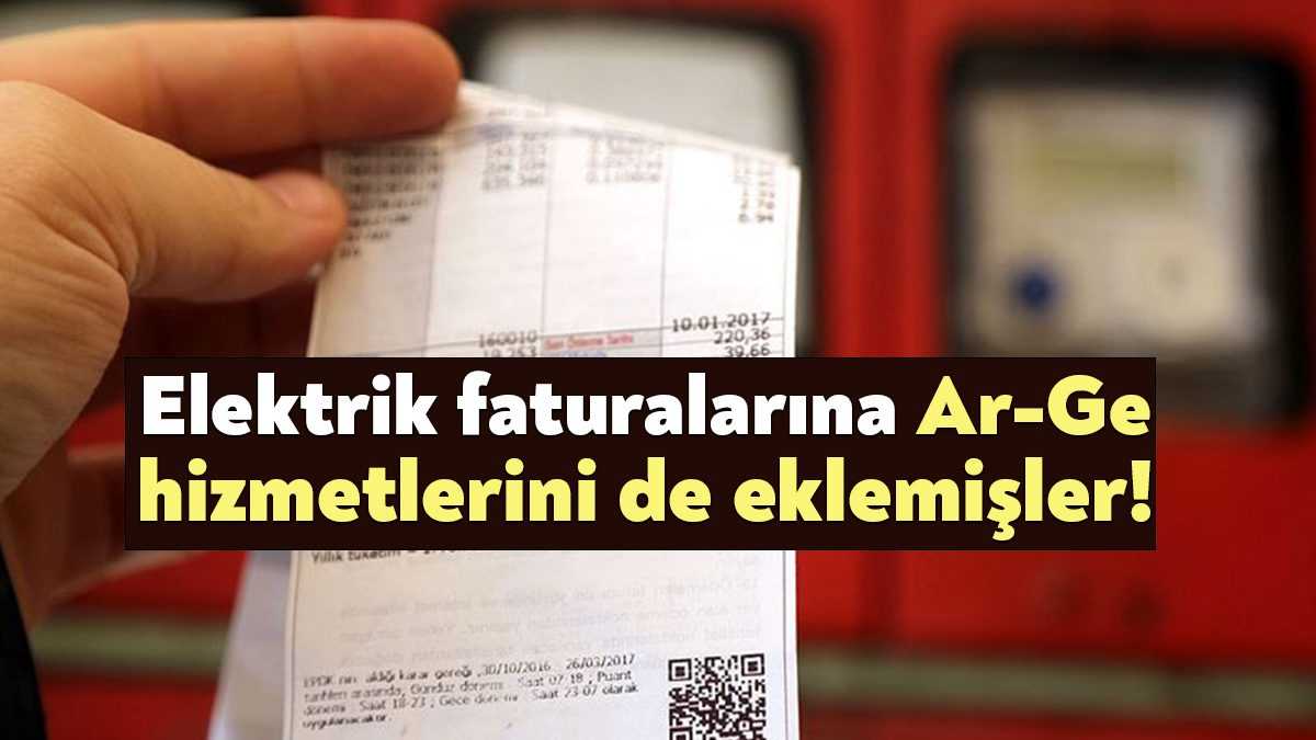 Dağıtım şirketlerinin yüklü Ar-Ge harcamalarını elektrik faturalarına ekleyip vatandaştan haksız