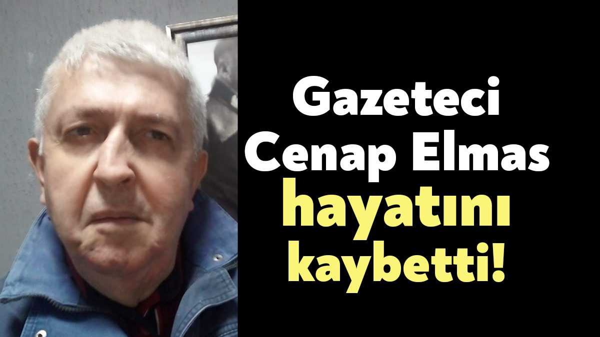 Kocaeli basın camiasının acı kaybı. Gazeteci Cenap Elmas vefat etti.
