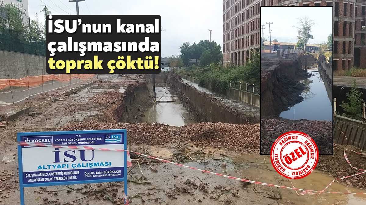 İSU’nun Kartepe Gülümser sokakta yapılan kanal çalışmasında toprak çöktü. O
