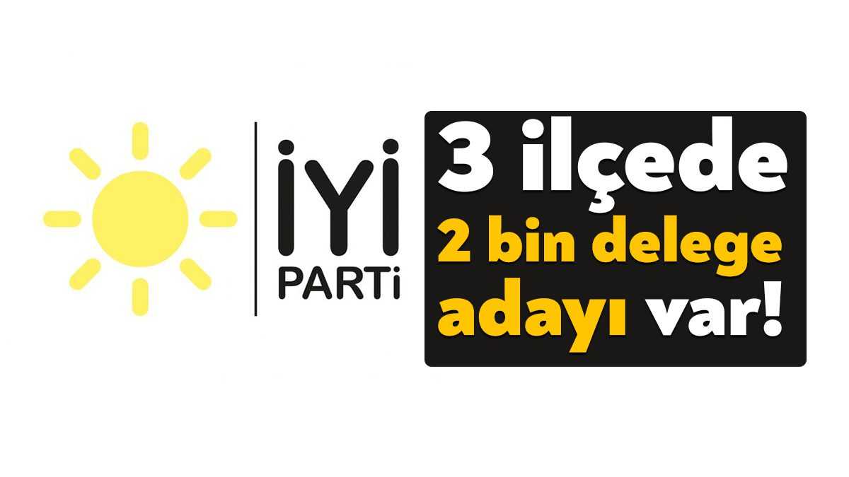 İYİ Parti’de İzmit, Derince ve Körfez’de delege seçimlerinde 2 bin