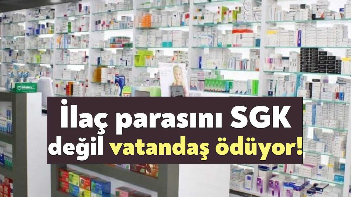 Piyasada pek çok ilaç bulunamazken, geçen yıl SGK tarafından karşılanmadığı