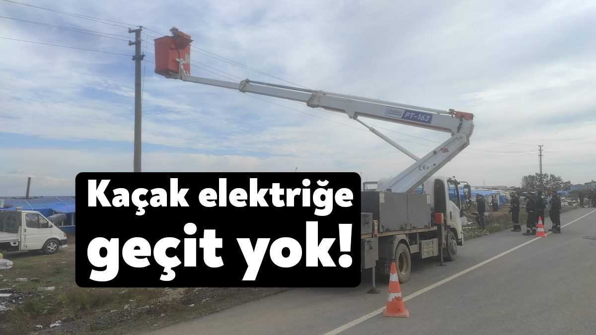 SEDAŞ ekipleri tarafından Sakarya İli, Karasu İlçesi, Liman bölgesinde kaçak
