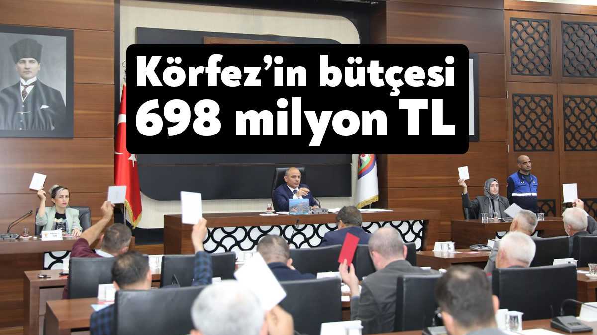 Körfez Belediyesi'nin 2023 yılı tahmini bütçesi 698 milyon 500 bin