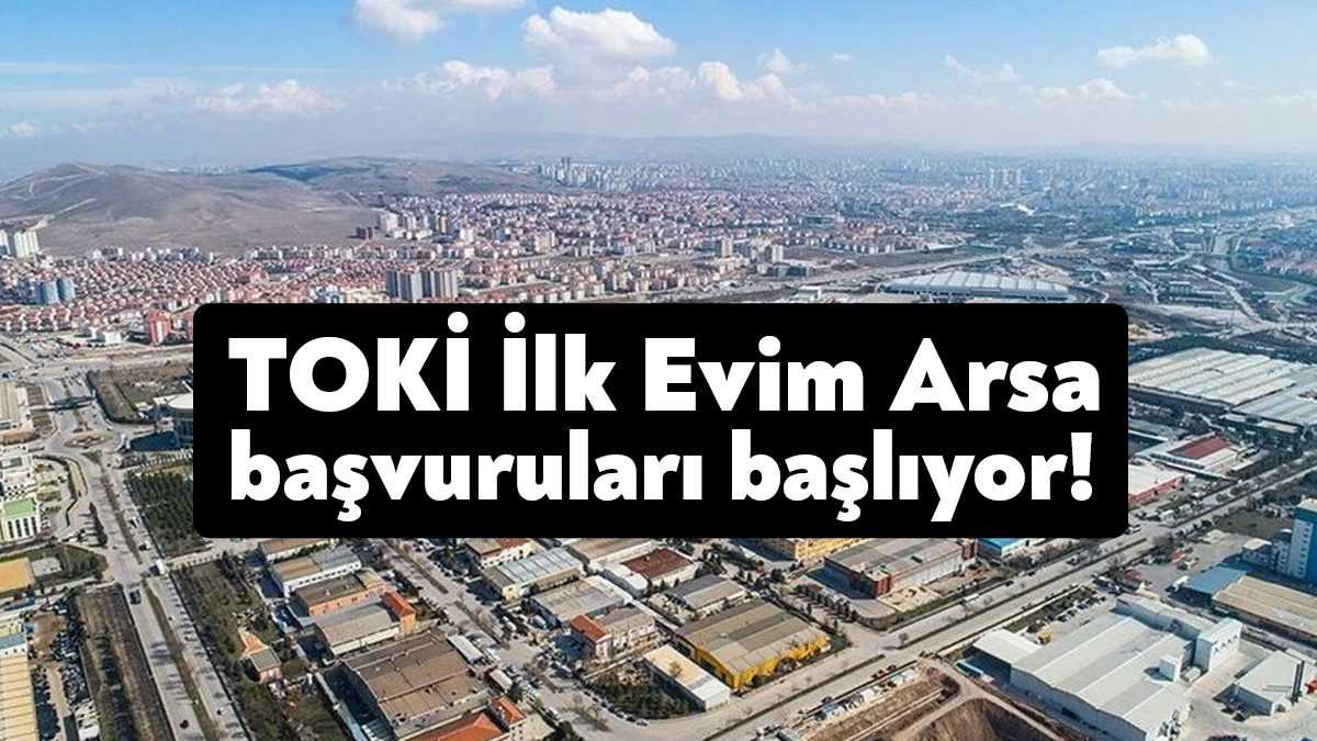 TOKİ Sosyal Konut Projesi'nin ikinci ayağını oluşturan arsa satışları için