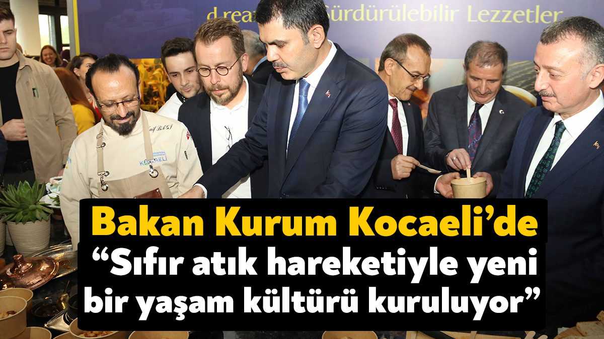Kocaeli Büyükşehir Belediyesi'nin Sıfır Atı Festivali’ne katılan Bakan Murat Kurum