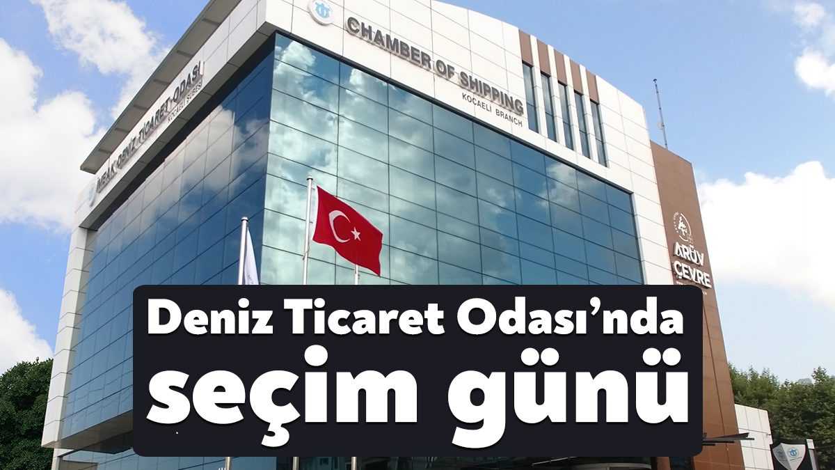 İMEAK Deniz Ticaret Odası Kocaeli Şubesi’nde bugün seçim tek adaylı