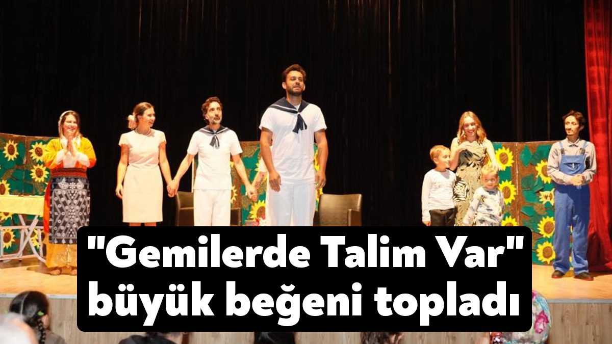 Körfez Belediyesi'nin kültür ve sanat etkinlikleri çerçevesinde "Gemilerde Talim Var"