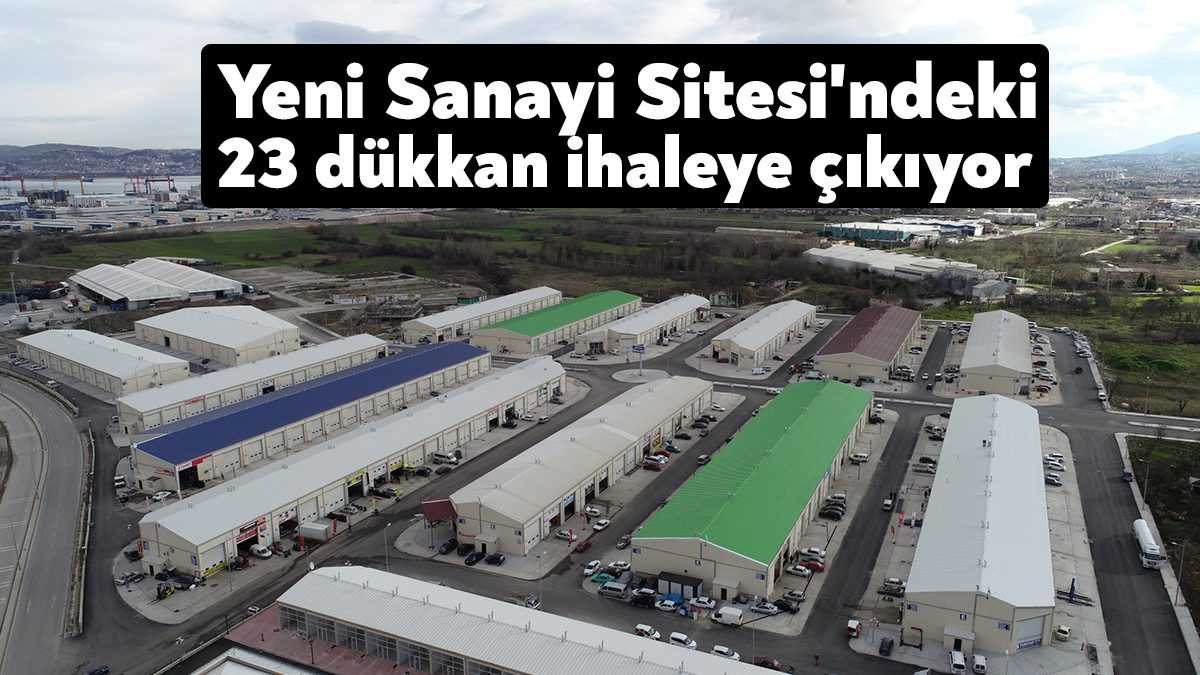 Gölcük Belediyesi; Yeni Sanayi Sitesi’ndeki mülkiyeti kendisine ait olan 23
