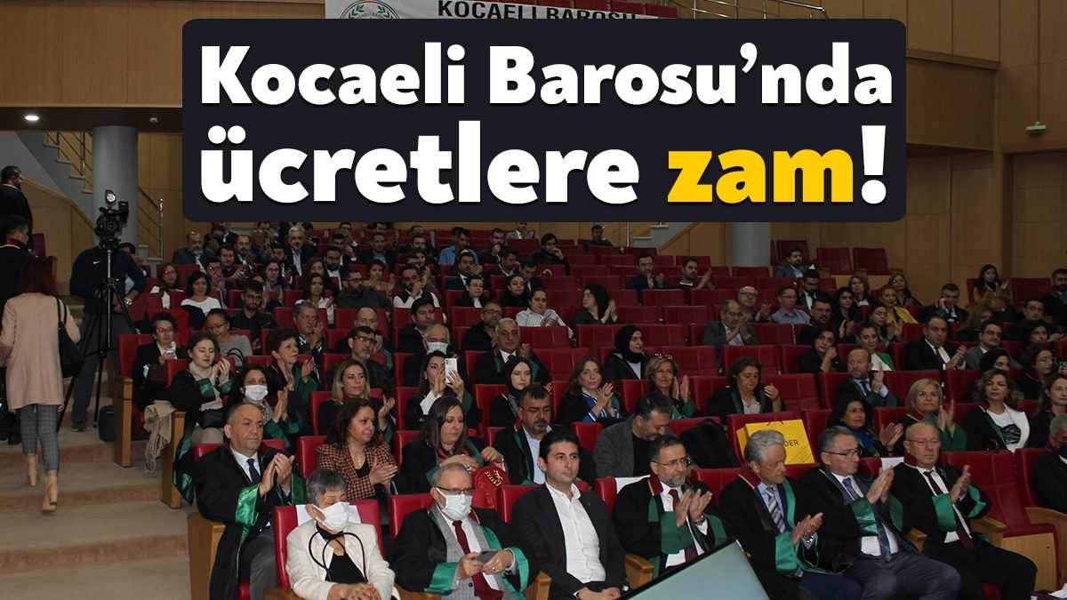 Kocaeli Barosu’nda hem aidat, hem giriş ücreti hem de nakil