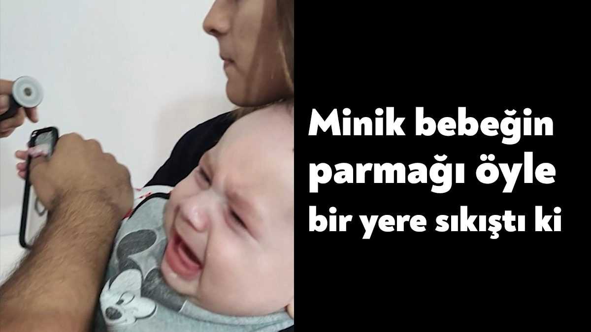 Kocaeli'nin İzmit ilçesinde minik bebeğin parmağı, oynadığı telefon kabının kamera