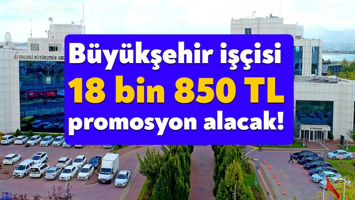 Kocaeli Büyükşehir Belediyesi ile iştiraklerinde çalışan 12 bin 400 çalışan