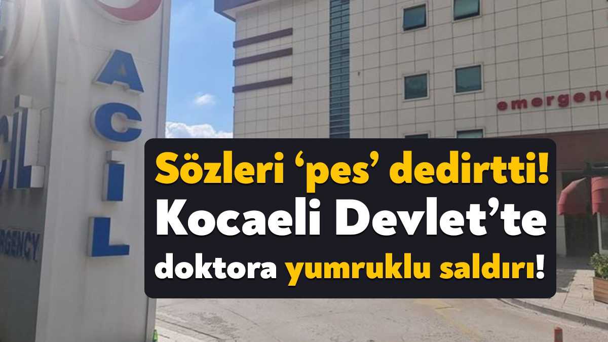 Kocaeli Devlet Hastanesi acil servisinden giren bir şahıs, doktorun raporu