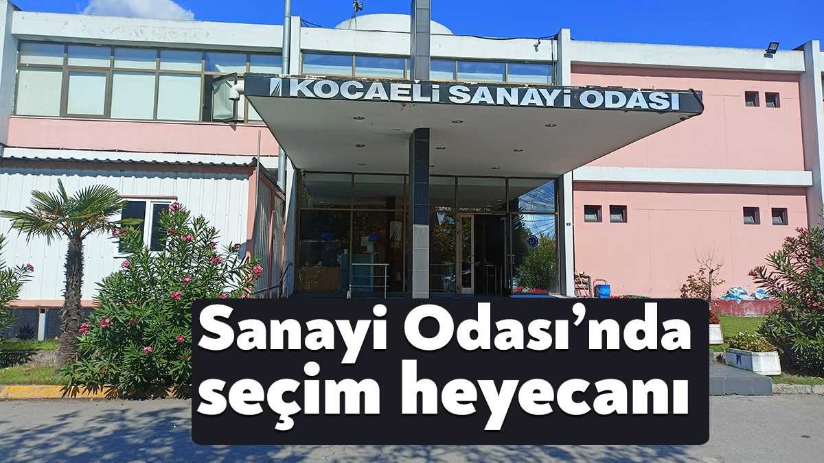 Kocaeli Sanayi Odası Oda Organ Seçimleri, bugün başladı. Organ seçimleri