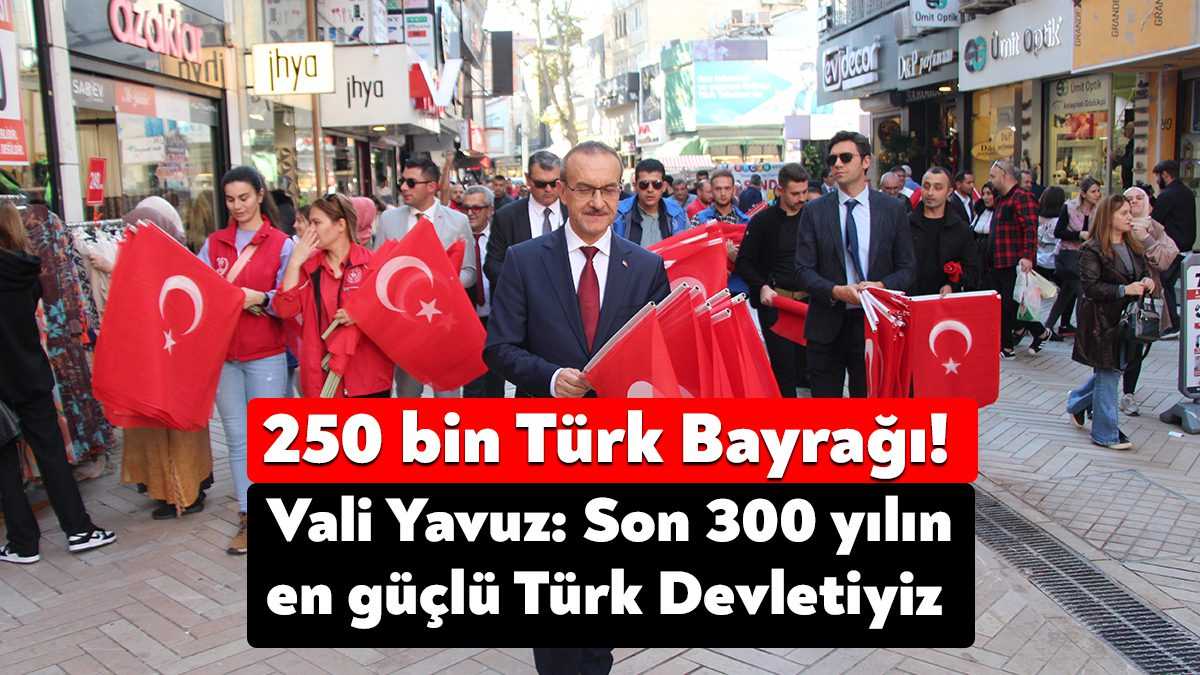 Kocaeli Valiliği öncülüğünde kent genelinde 250 bin Türk Bayrağı dağıtıldı.
