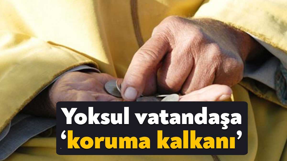 Hükümetin Meclis’e sunmaya hazırlandığı torba yasada, yoksul, engelli ve muhtaç