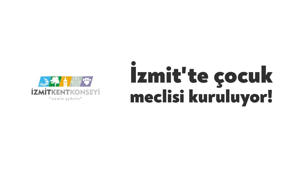 İzmit Kent Konseyi Başkanı Hüseyin Erol konsey bünyesinde Çocuk Meclisi