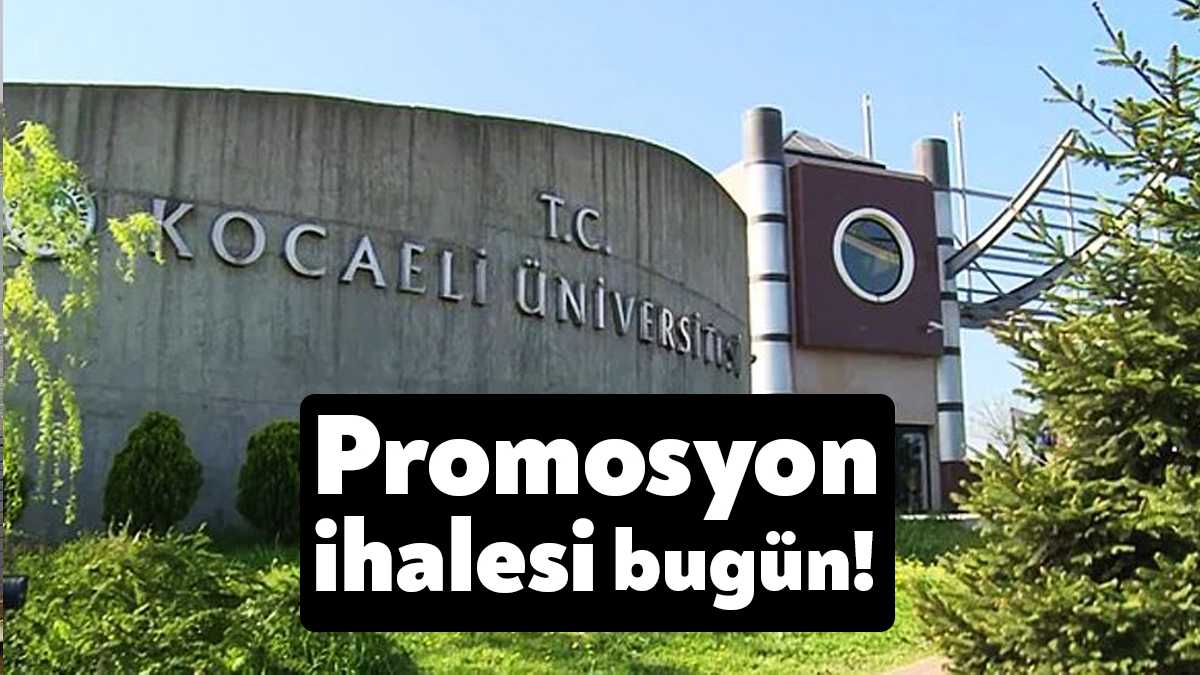 Kocaeli Üniversitesi’nde 5 bin 651 personeli ilgilendiren banka promosyon ihalesi