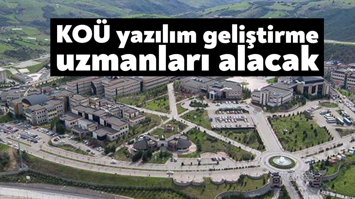 Kocaeli Üniversitesi 3 adet yazılım geliştirme uzmanı alacak.