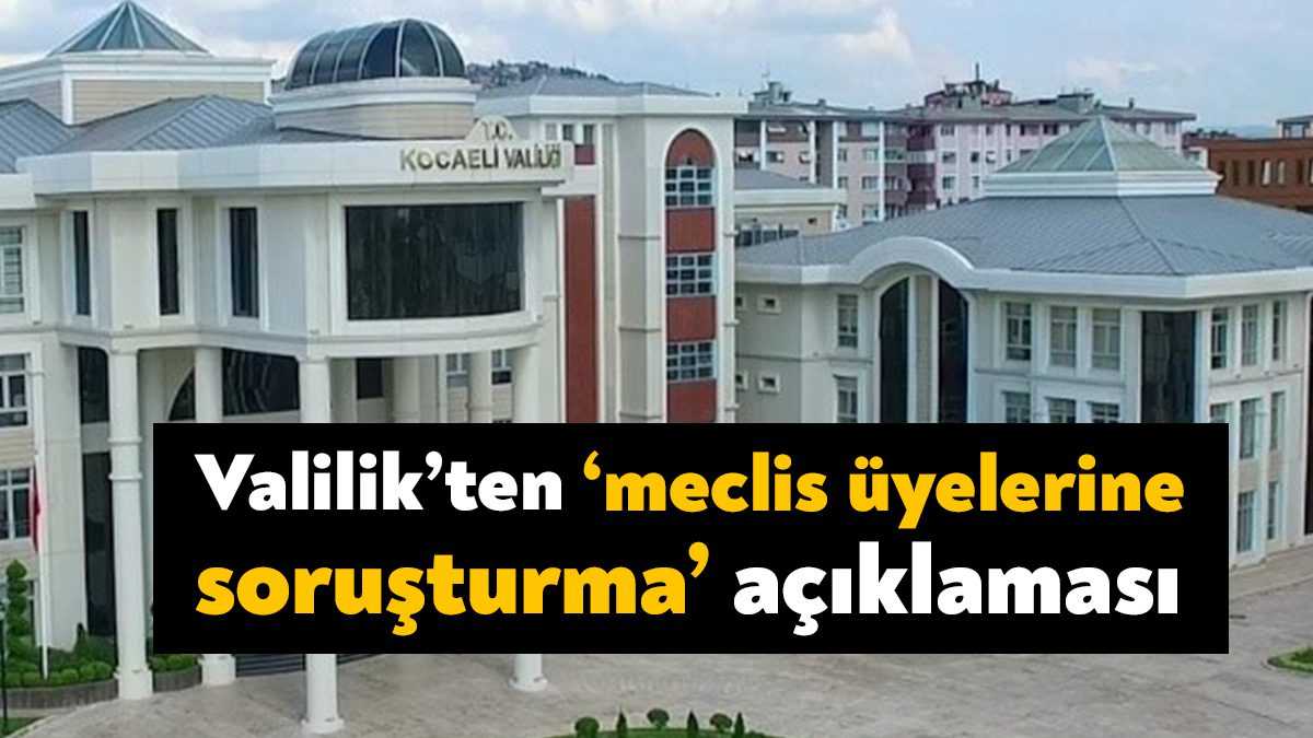 Kocaeli Valiliği, İzmit Belediyesi Cumhur İttifakı Meclis Üyeleri olan aynı