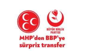 MHP’li Salih Yeykan BBP’ye geçti!