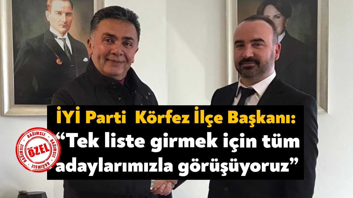 İYİ Parti Körfez İlçe Başkanı Mehmet Candemir, ilçe kongresi öncesinde