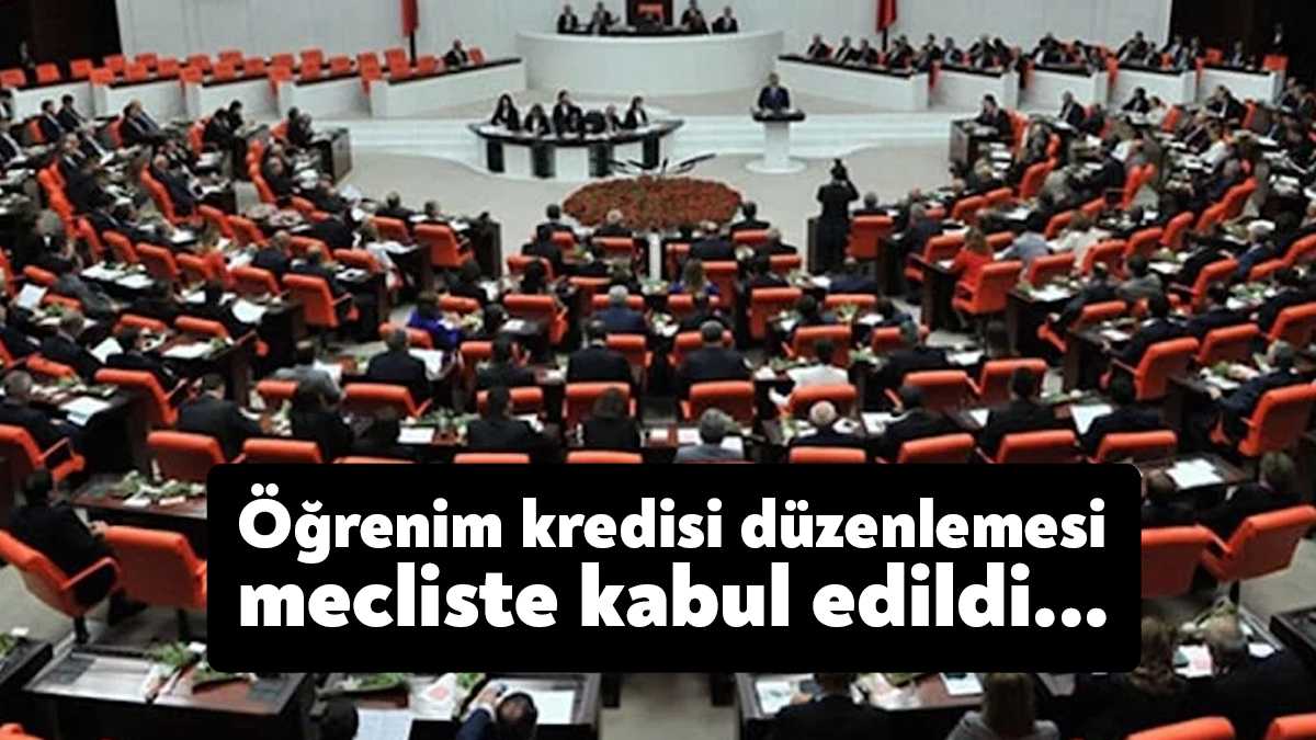 TBMM Genel Kurulunda, öğrenim kredisi, kur korumalı mevduat uygulaması, turizm