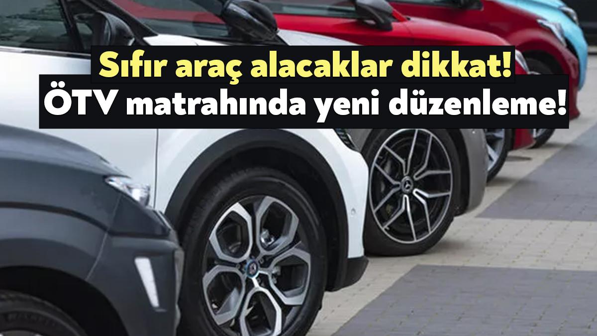Otomobil fiyatlarını belirleyecek olan Özel Tüketim Vergisi (ÖTV) matrahında yeni