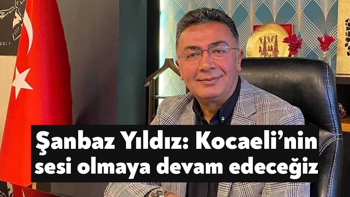 İYİ Parti Kocaeli İl Başkanı Şanbaz Yıldız, 12 ilçede delege