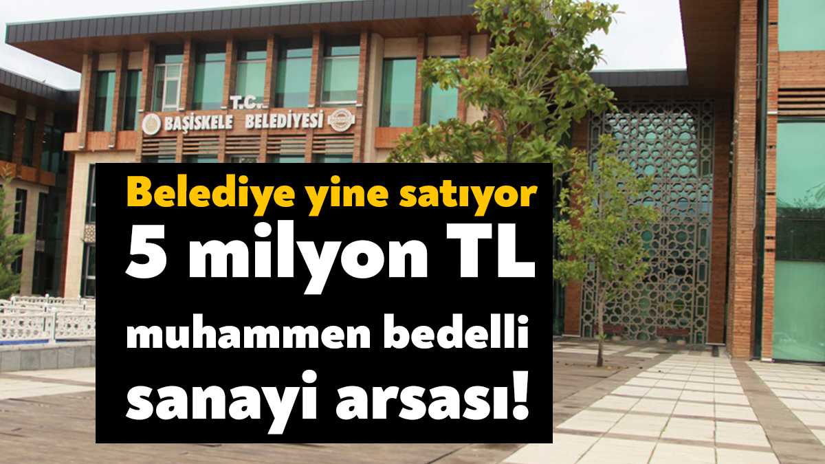 Başiskele Belediyesi Kullar Yaylacık Mahallesi’nde bulunan sanayi arsası için ihaleye