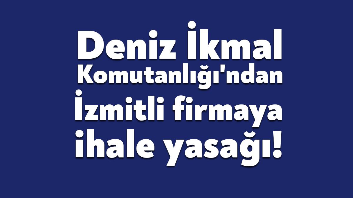 Milli Savunma Bakanlığı'na bağlı olan Deniz İkmal Komutanlığı'nın ihalesini alan