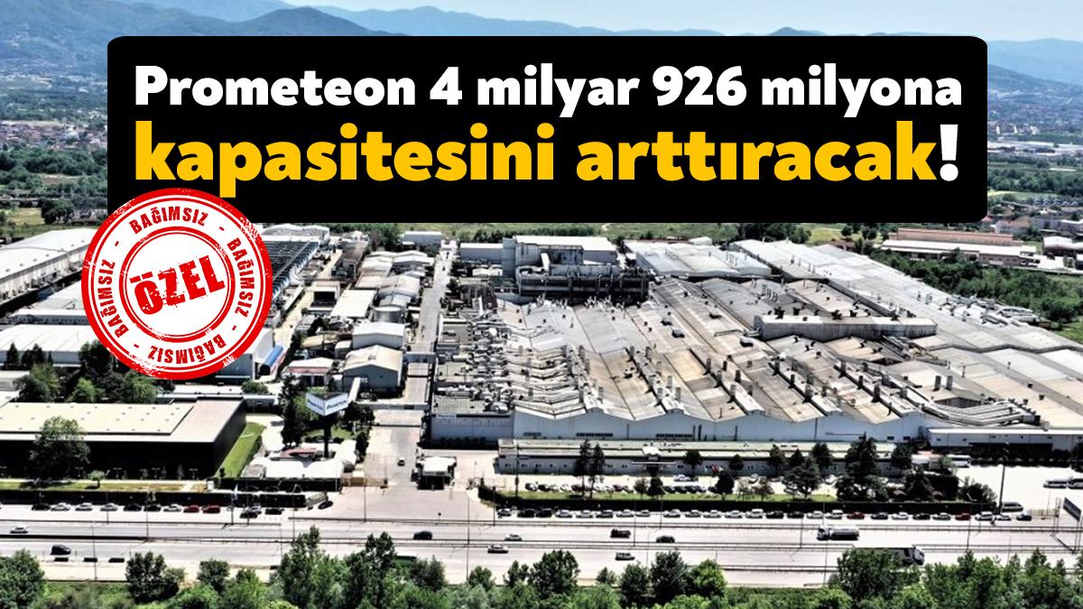 Prometeon 4 milyar 926 milyon 784 bin TL proje bedeliyle
