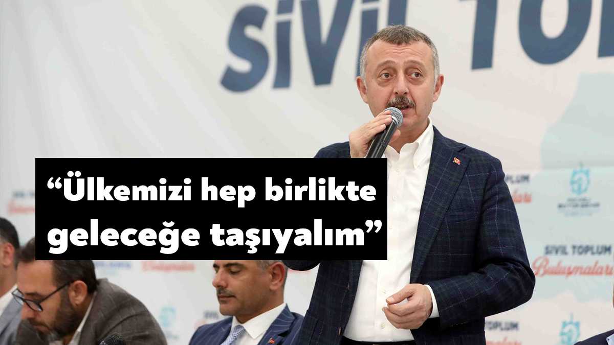 Önümüzde ki dönem Türkiye’nin yüzyılı olacak diyen Kocaeli Büyükşehir Belediye