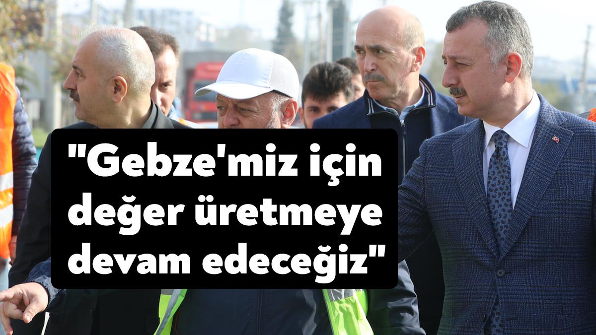 Başkan Tahir Büyükakın, 2700 metrelik Gebze Yeni Bağdat Caddesi asfalt